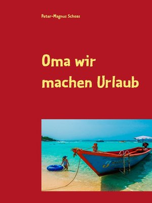 cover image of Oma wir machen Urlaub
